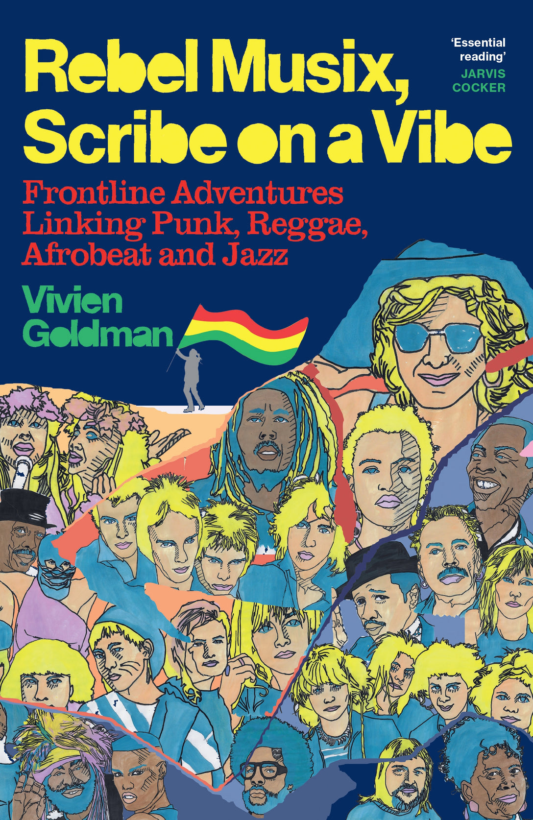 Rebel Musix, Scribe on a Vibe by Vivien Goldman