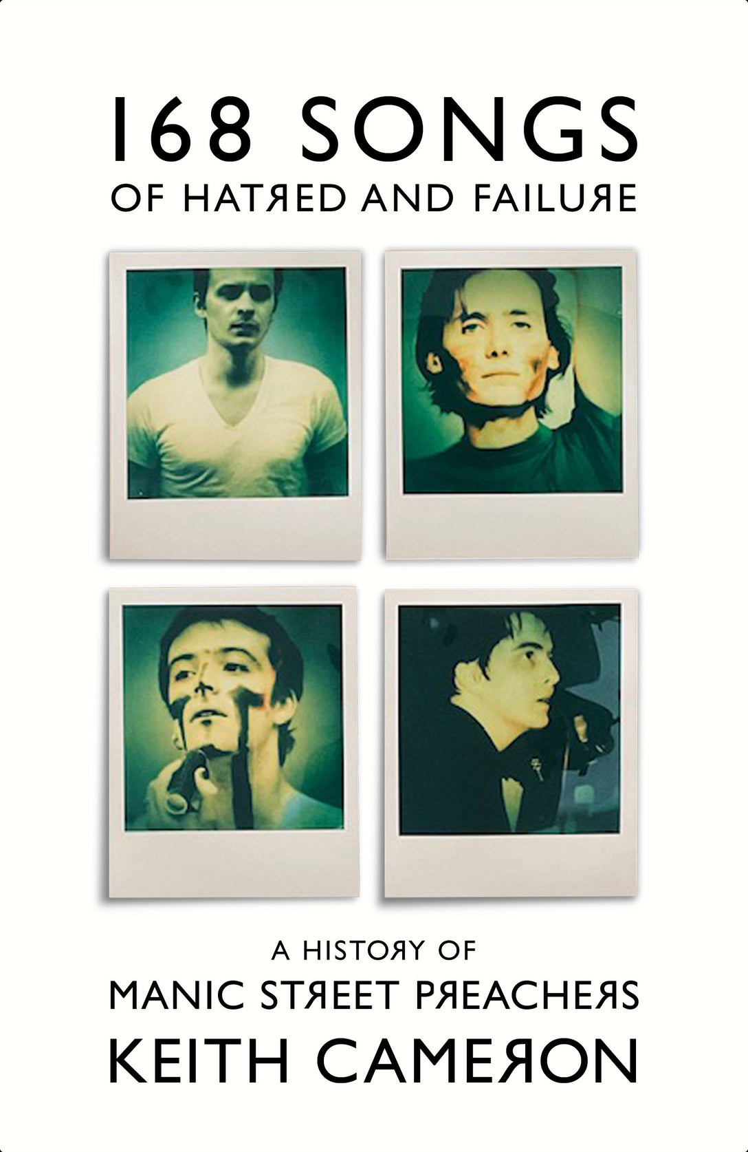 168 Songs of Hatred and Failure by Keith Cameron