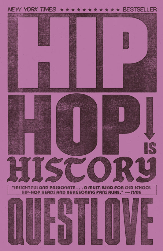 Hip-Hop Is History by Questlove, Ben Greenman