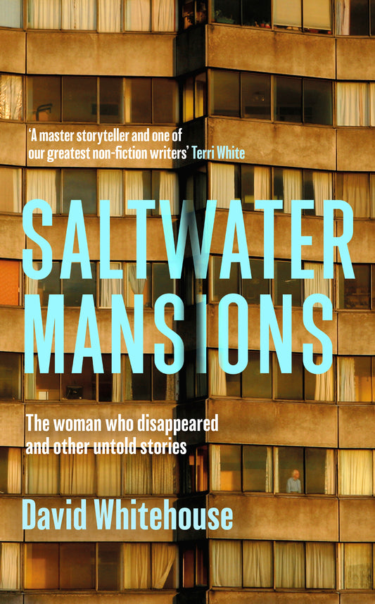 Saltwater Mansions by David Whitehouse