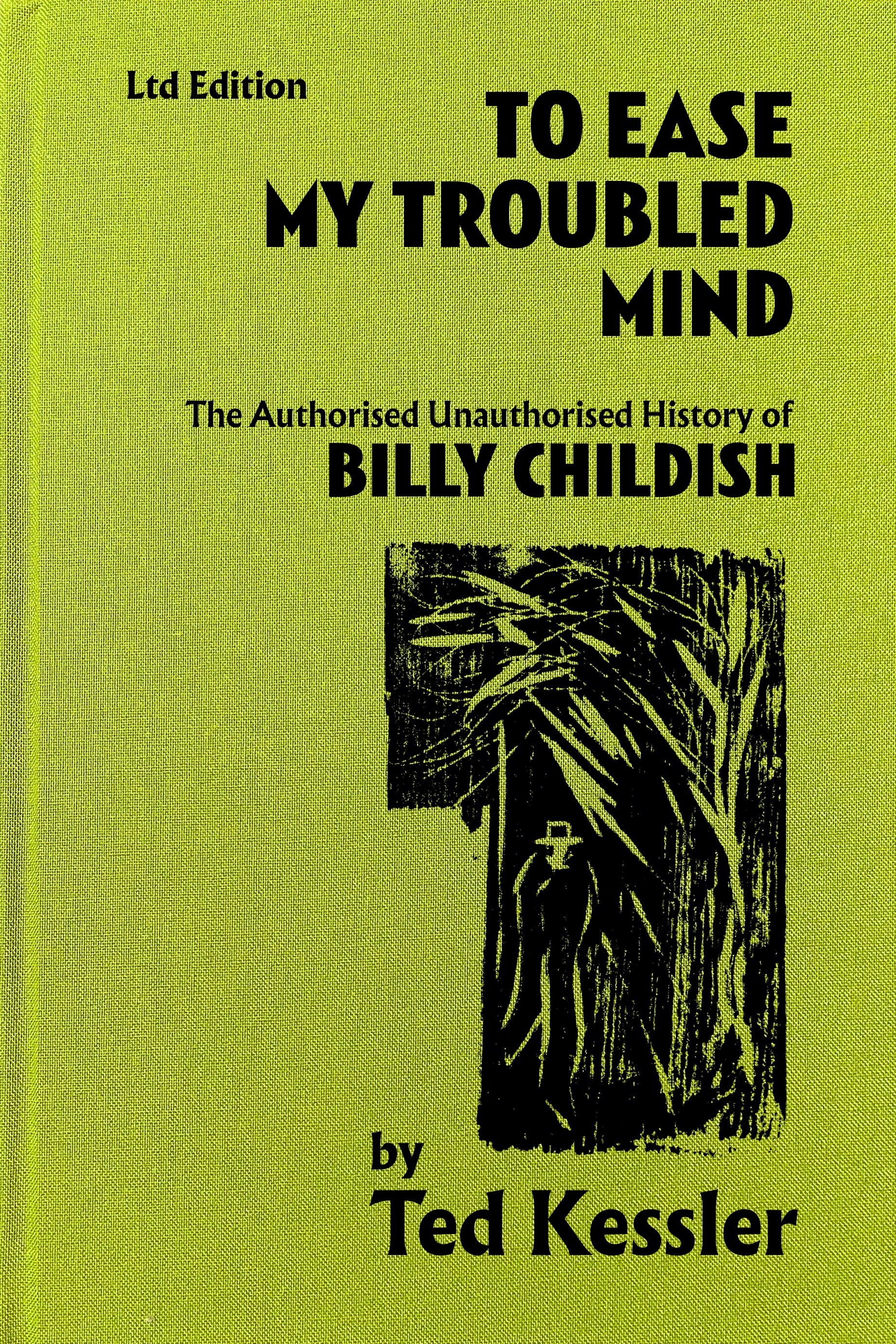 To Ease My Troubled Mind by Ted Kessler