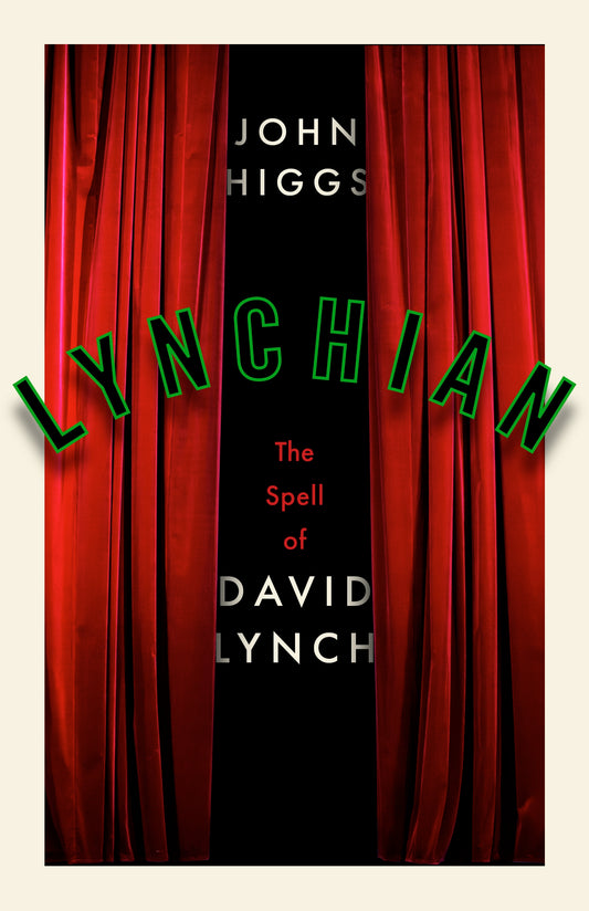 Lynchian by John Higgs