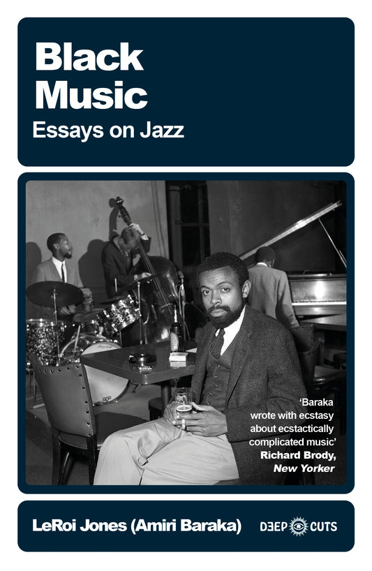 Black Music by LeRoi Jones (Amiri Baraka) -