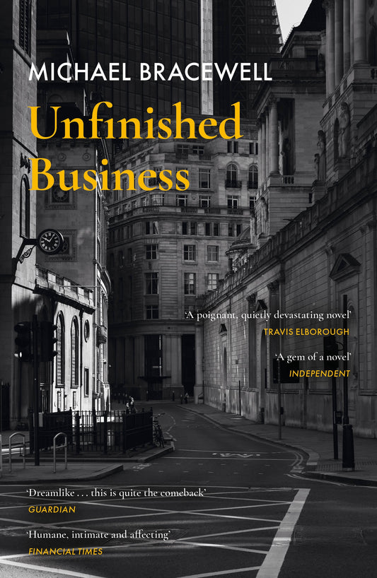 Unfinished Business by Michael Bracewell