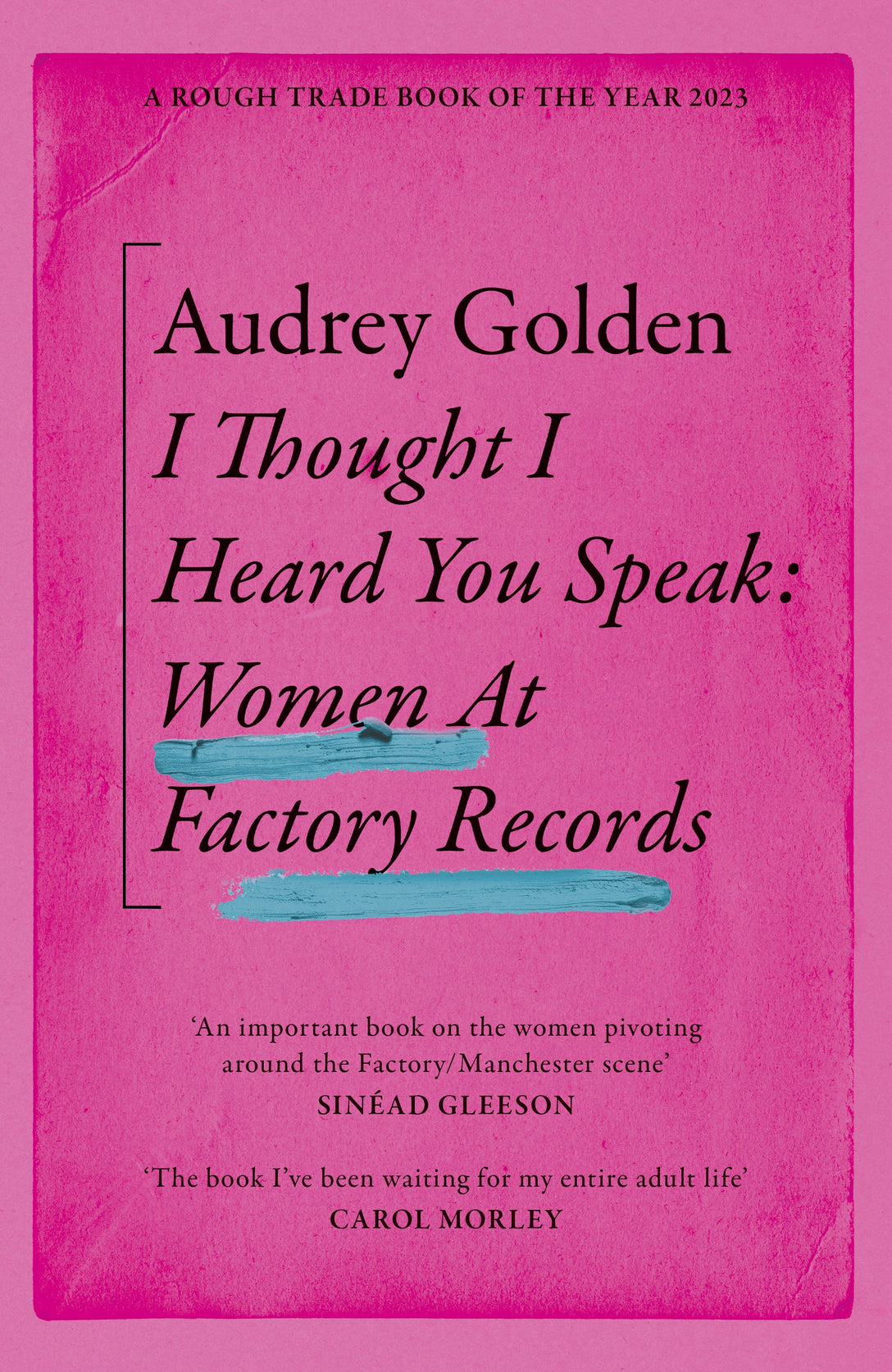 I Thought I Heard You Speak by Audrey Golden