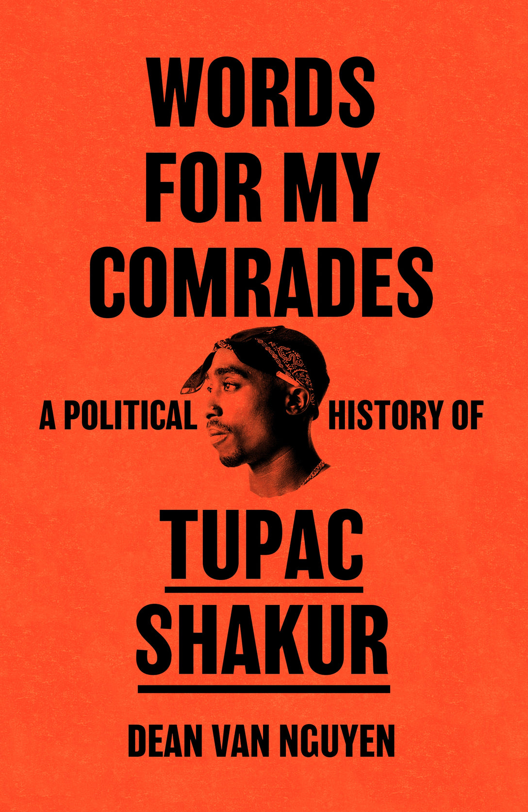 Words for My Comrades by Dean Van Nguyen