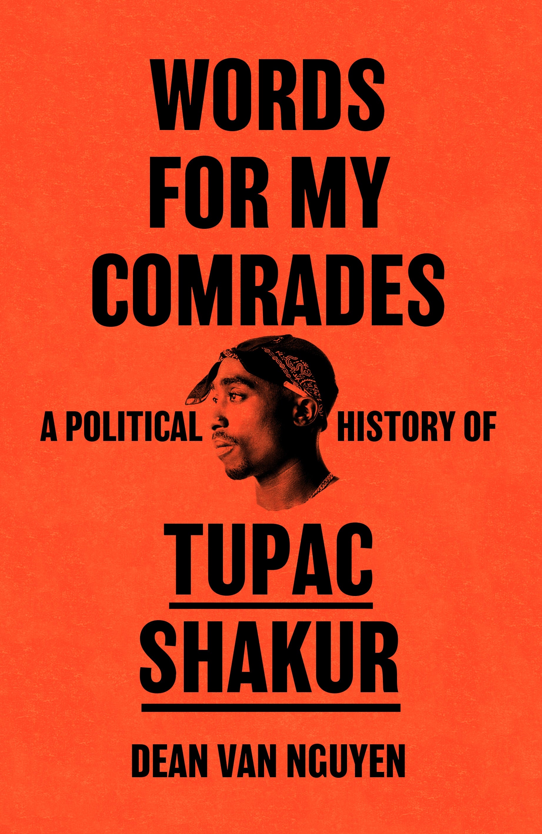 Words for My Comrades by Dean Van Nguyen