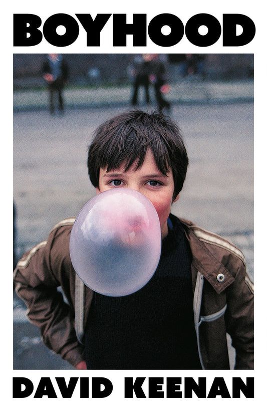Boyhood by David Keenan