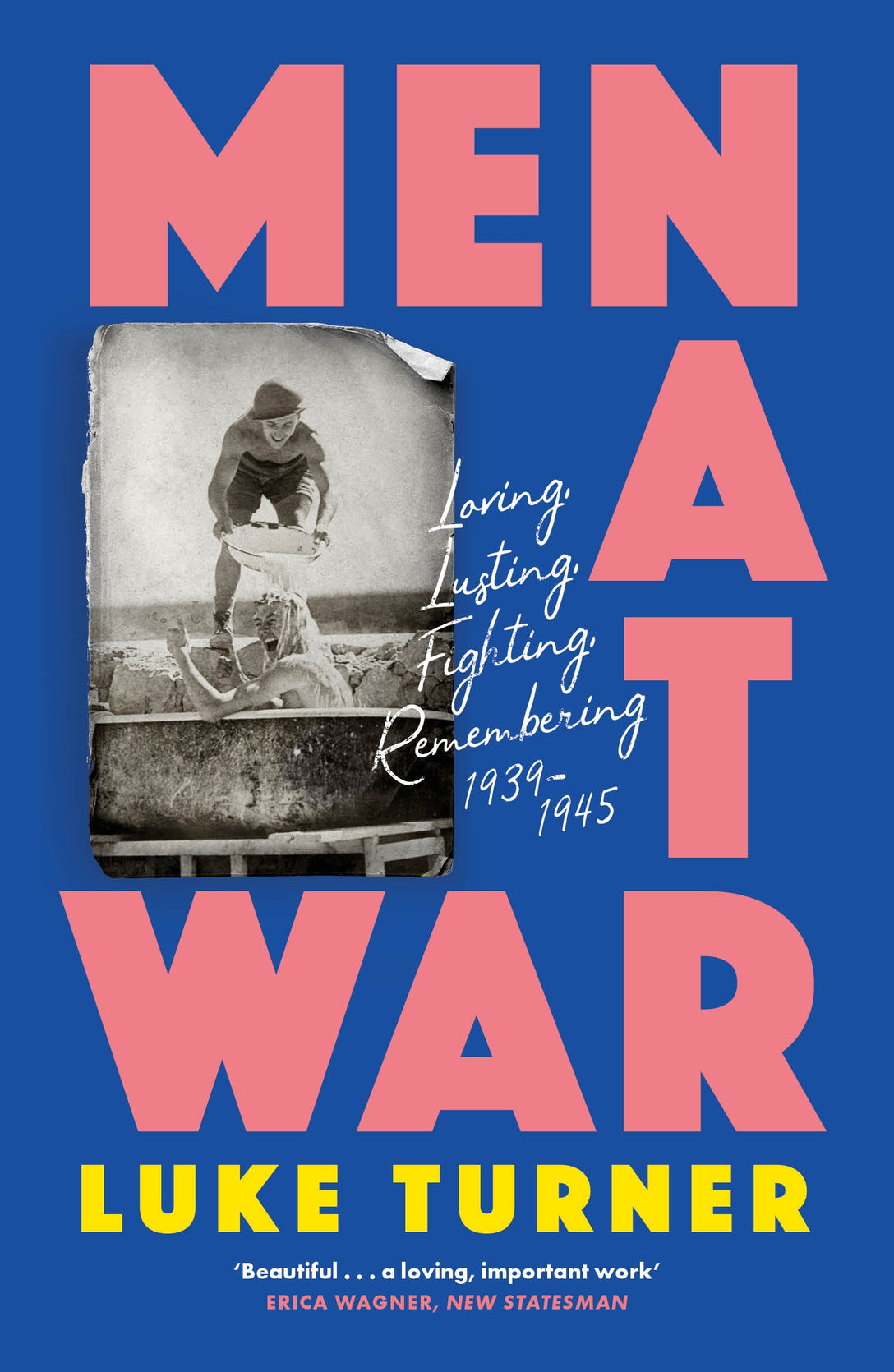 Men at War by Luke Turner