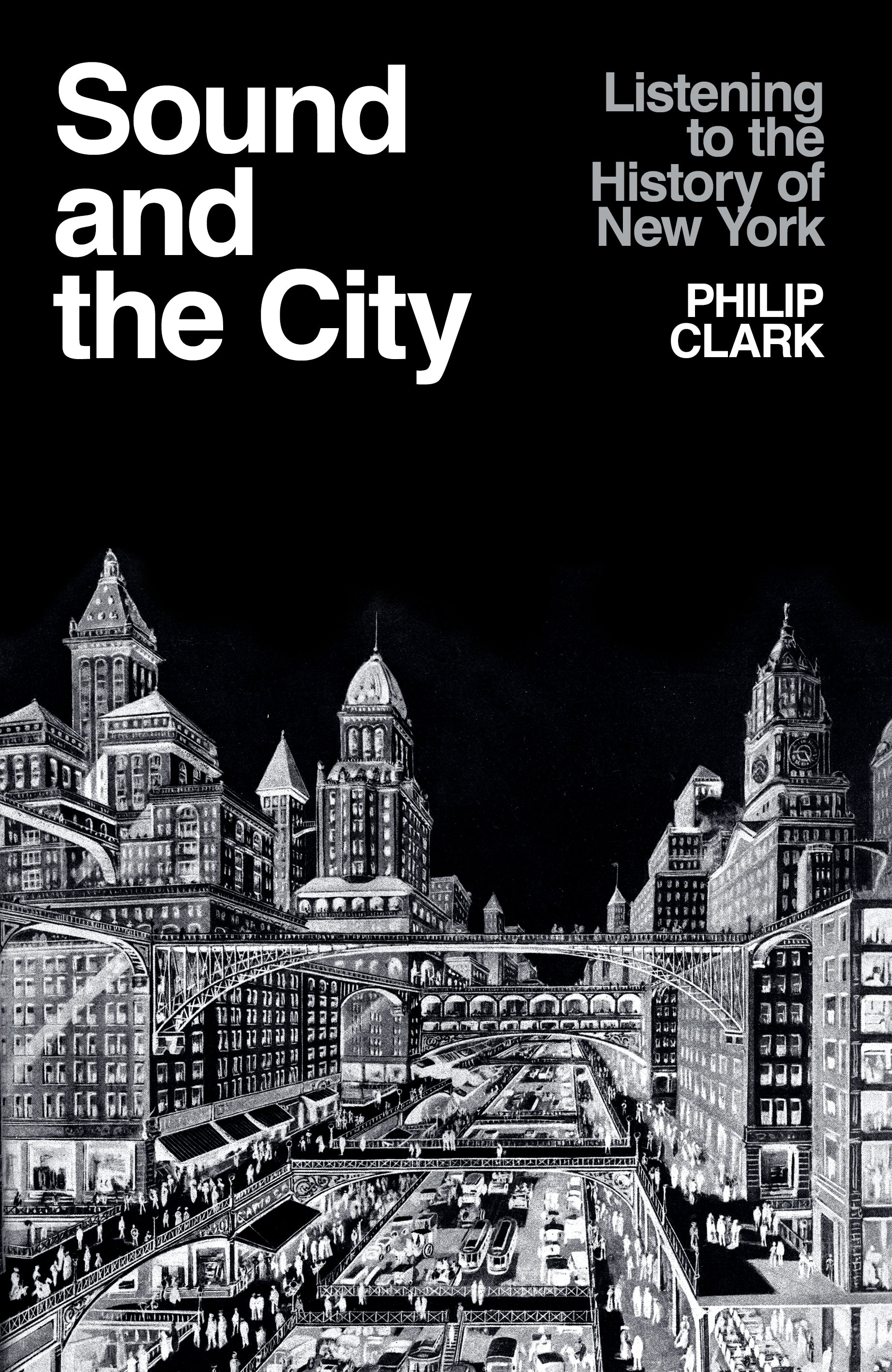Sound and The City by Philip Clark