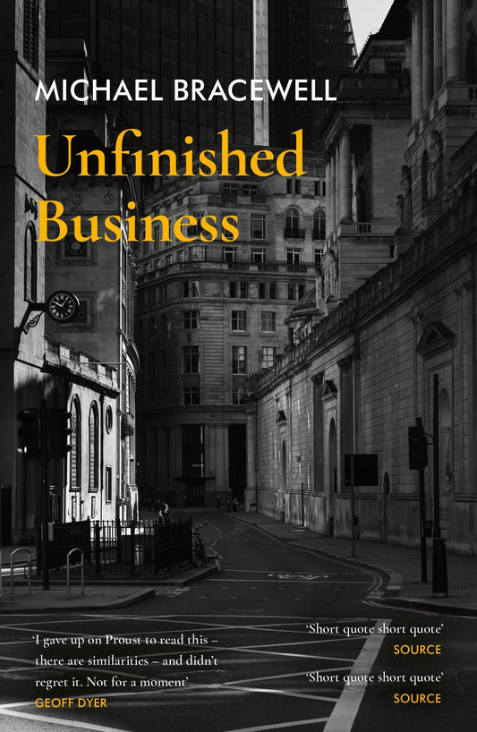 Unfinished Business by Michael Bracewell