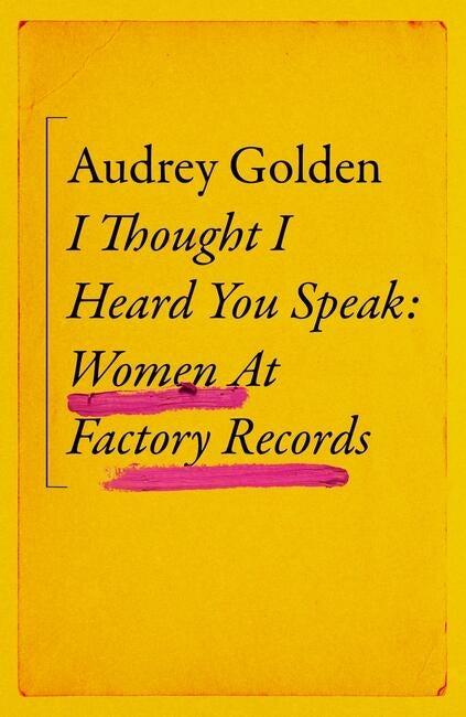 I Thought I Heard You Speak by Audrey Golden
