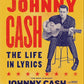 Johnny Cash: The Life in Lyrics by Mark Stielper, Johnny Carter Cash, Johnny Cash