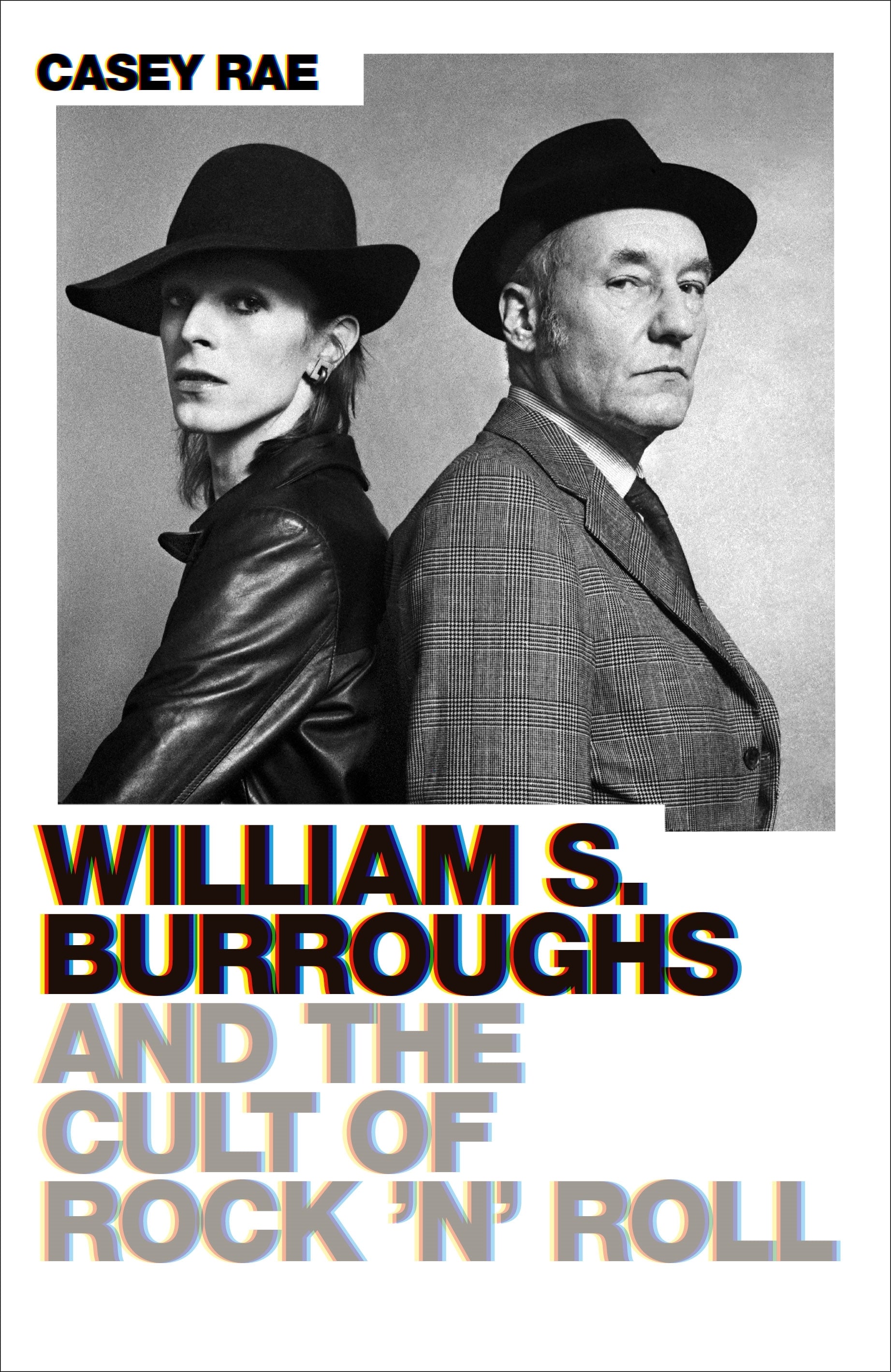 William S. Burroughs and the Cult of Rock 'n' Roll by Casey Rae