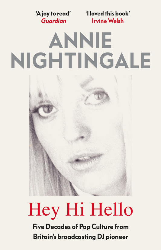 Hey Hi Hello by Annie Nightingale