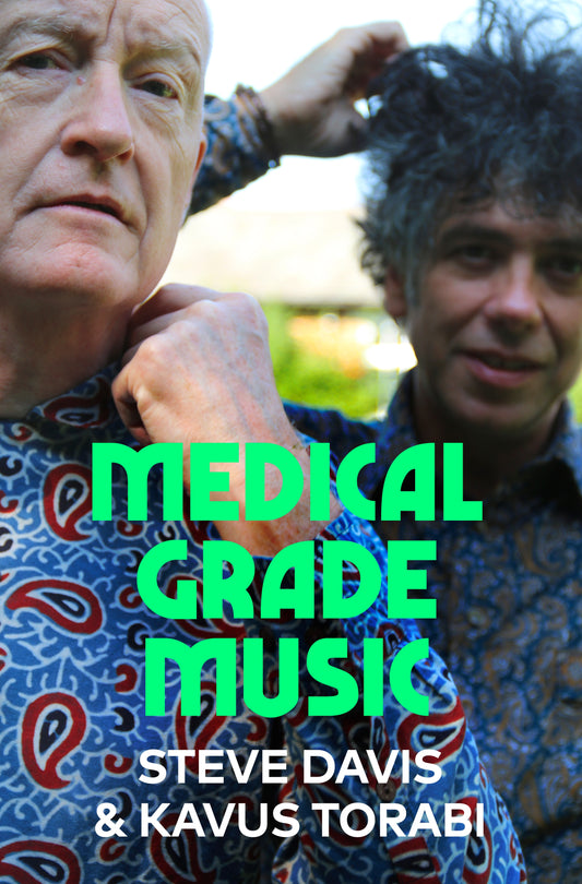 Medical Grade Music by Steve Davis, Kavus Torabi