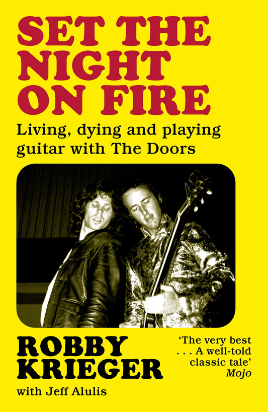Set the Night on Fire by Robby Krieger